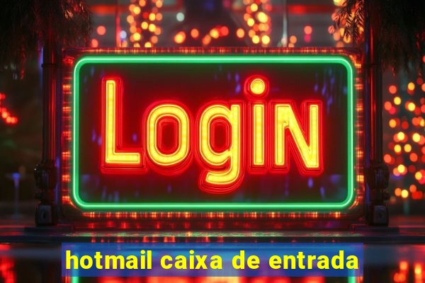 hotmail caixa de entrada